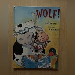Wolf! By Becky Bloom, 1999 Hardcover